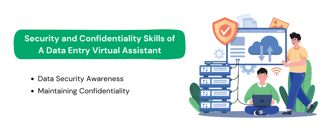 Security and confidentiality skills of a data entry virtual assistant